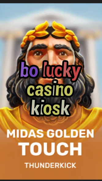 bo lucky casino kiosk-3xn3u5udepyz9m9w5iat.com